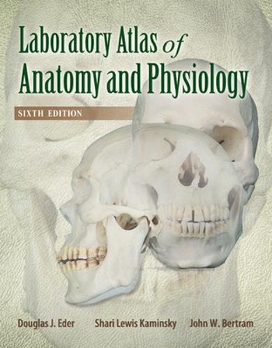 Laboratory Atlas of Anatomy & Physiology
