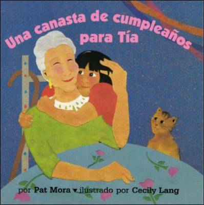 DLM Early Childhood Express / A Birthday Basket for Tia (una Canasta De Cumplea Os Para Tia)