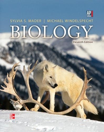 Mader, Biology © 2013, 11e, AP Student Edition (Reinforced Binding)