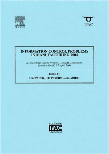 Information Control Problems in Manufacturing 2004 (2-volume set)