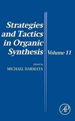 Strategies and Tactics in Organic Synthesis Volume 11