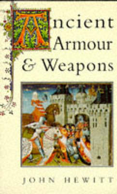 Ancient Armour and Weapons in Europe