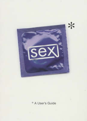 Sex: A User's Guide