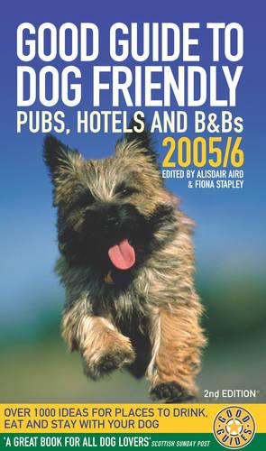 Good Guide To Dog Friendly Pubs, Hotels And B&Bs 2