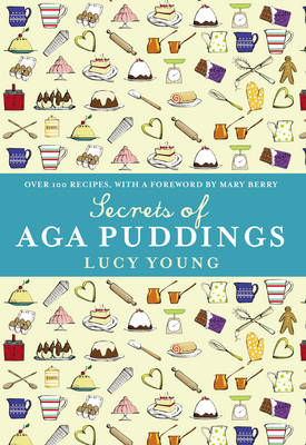 The Secrets of Aga Puddings