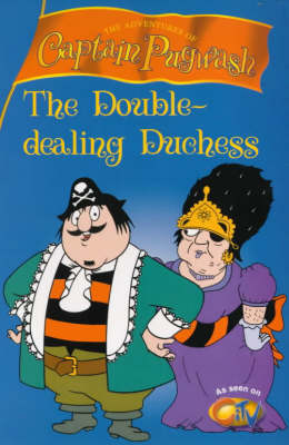 "Captain Pugwash": Double Dealing Duchess