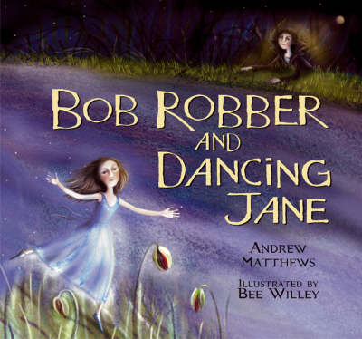 Bob Robber and Dancing Jane