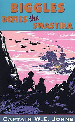 Biggles Defies the Swastika