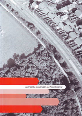 Land Registry annual report and accounts 2011/12