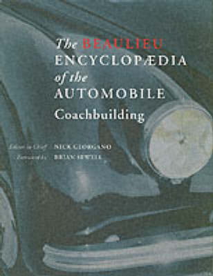 The Beaulieu Encyclopedia of the Automobile: Coachbuilding