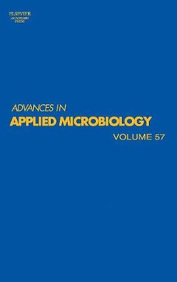 Advances in Applied Microbiology Volume 57