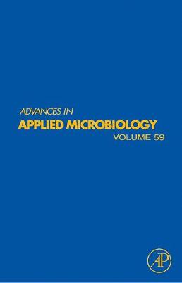Advances in Applied Microbiology: Volume 59