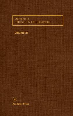 Advances in the Study of Behavior: Volume 21