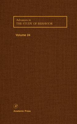 Advances in the Study of Behavior: Volume 24