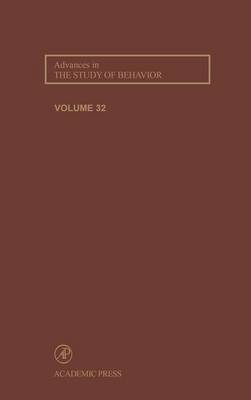Advances in the Study of Behavior: Volume 32