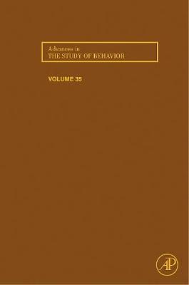 Advances in the Study of Behavior: Volume 35