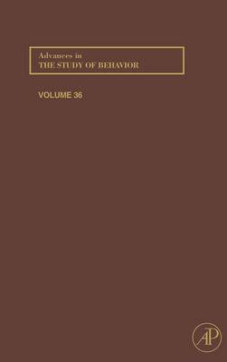 Advances in the Study of Behavior: Volume 36