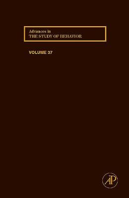Advances in the Study of Behavior: Volume 37