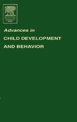 Advances in Child Development and Behavior: Volume 32