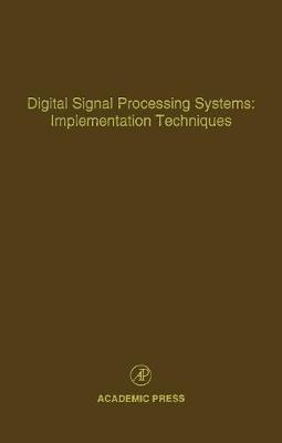 Digital Signal Processing Systems: Implementation Techniques Volume 68