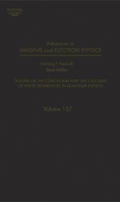 Advances in Imaging and Electron Physics: Volume 137
