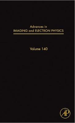 Advances in Imaging and Electron Physics Volume 140