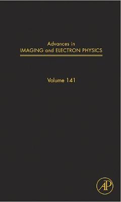 Advances in Imaging and Electron Physics: Volume 141