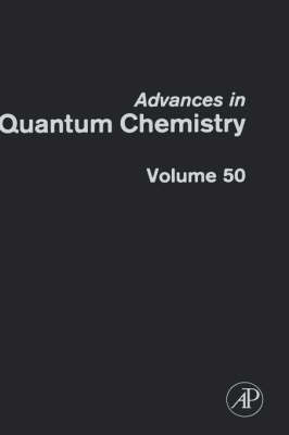 Advances in Quantum Chemistry: Volume 50