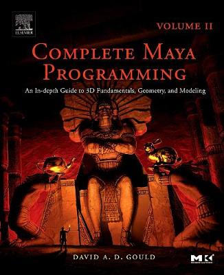 Complete Maya Programming Volume II Volume 2