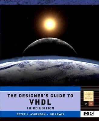 The Designer's Guide to VHDL Volume 3