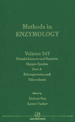 Protein Sensors of Reactive Oxygen Species, Part A: Selenoproteins and Thioredoxin Volume 347