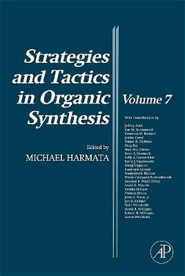 Strategies and Tactics in Organic Synthesis Volume 7