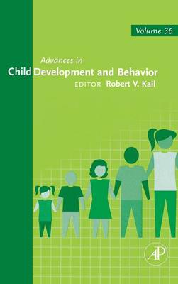 Advances in Child Development and Behavior: Volume 36