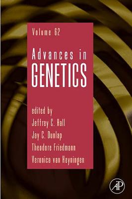 Advances in Genetics Volume 62