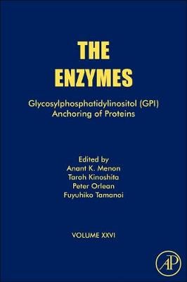 Glycosylphosphatidylinositol (GPI) Anchoring of Proteins Volume 26
