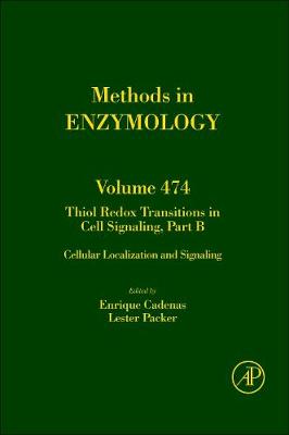 Thiol Redox Transitions in Cell Signaling, Part B: Volume 474