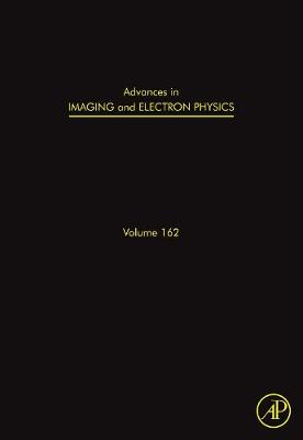 Advances in Imaging and Electron Physics Volume 162