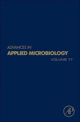 Advances in Applied Microbiology: Volume 77