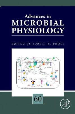 Advances in Microbial Physiology: Volume 60