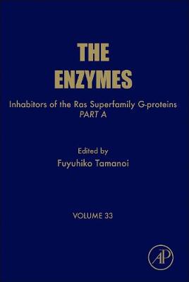 Inhibitors of the Ras Superfamily G-proteins, Part A Volume 33
