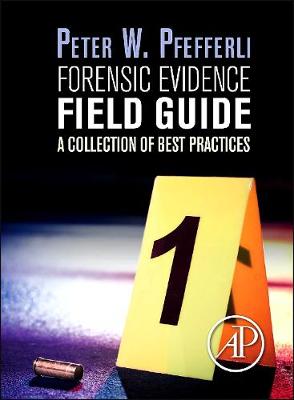 Forensic Evidence Field Guide