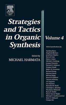 Strategies and Tactics in Organic Synthesis Volume 4