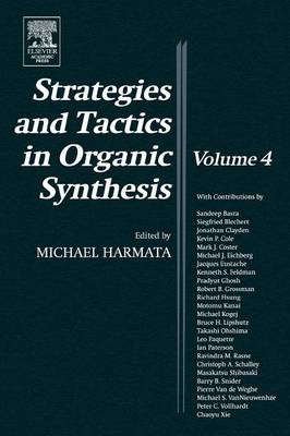 Strategies and Tactics in Organic Synthesis Volume 4