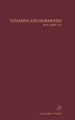 Vitamins and Hormones: Volume 50