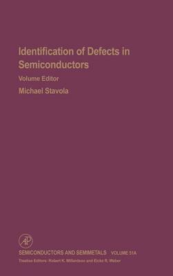 Identification of Defects in Semiconductors: Volume 51A