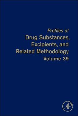 Profiles of Drug Substances, Excipients and Related Methodology Volume 39