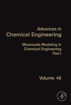Mesoscale Modeling in Chemical Engineering Part I Volume 46