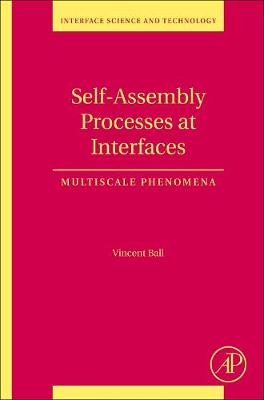Self-Assembly Processes at Interfaces Volume 21