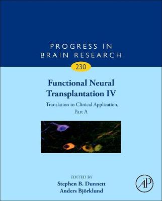 Functional Neural Transplantation IV Volume 230