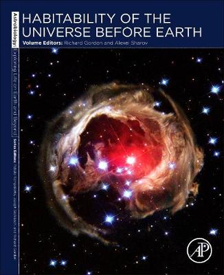 Habitability of the Universe before Earth Volume 1